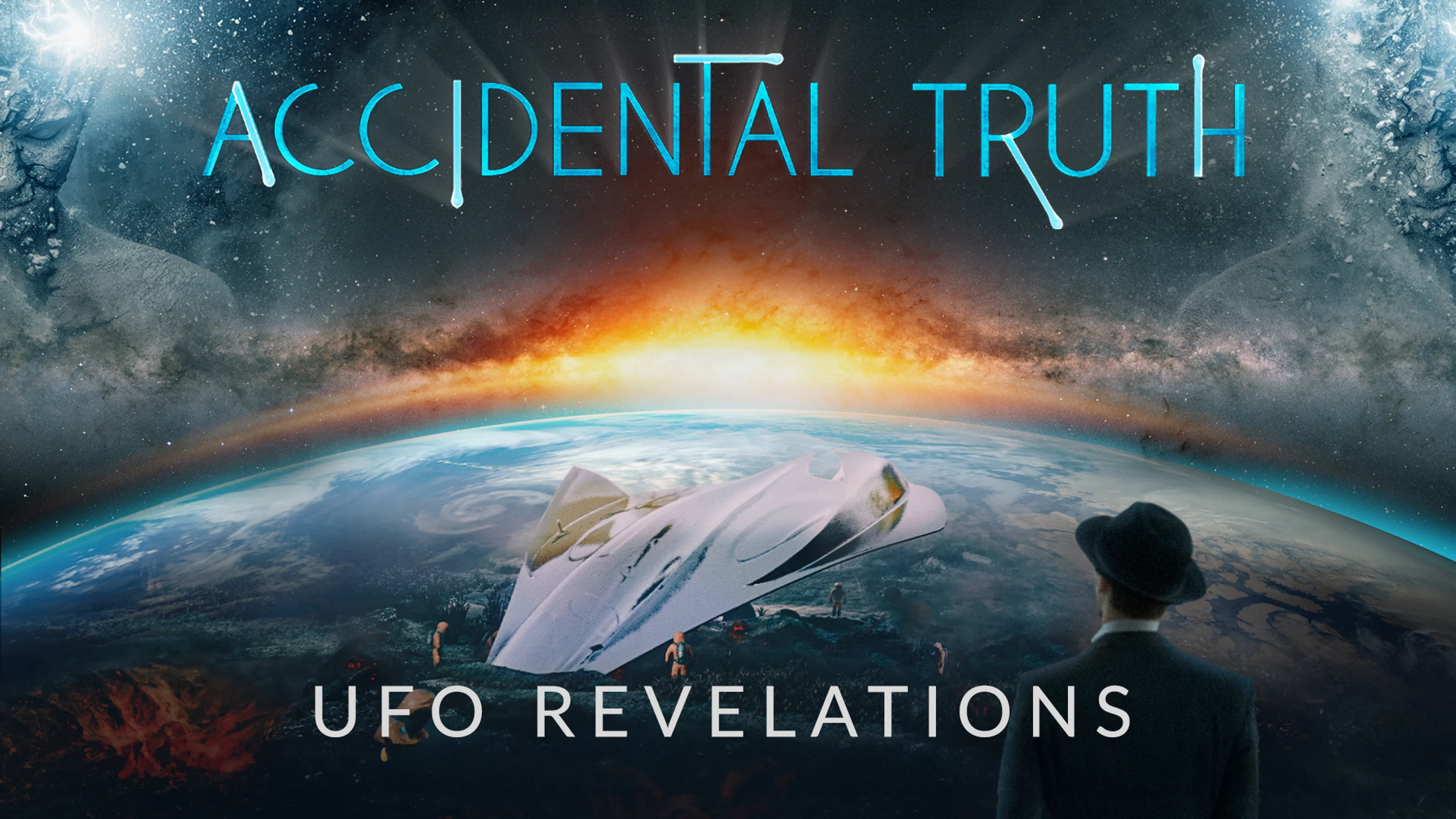 Accidental Truth: UFO Revelations poster